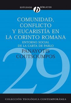 Comunidad, conflicto y eucaristía en la corinto romana, Panayotis Coutsoumpos
