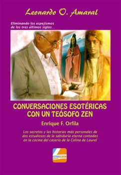 Conversaciones esotéricas con un Teósofo Zen Enrique F. Orfila, Olazabal Amaral Leonardo