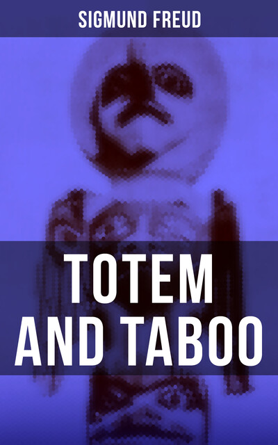 Totem and Taboo, Sigmund Freud