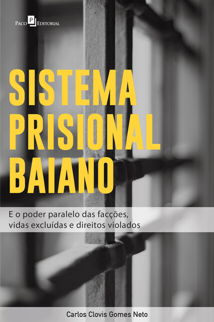 Sistema Prisional Baiano, Carlos Clovis Gomes Neto