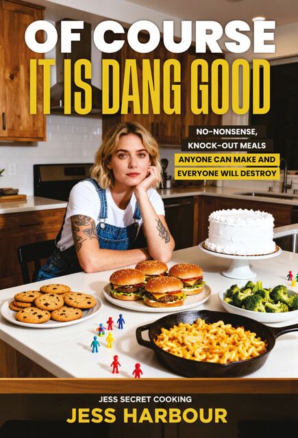 Of Course It Is Dang Good, Jess Harbour