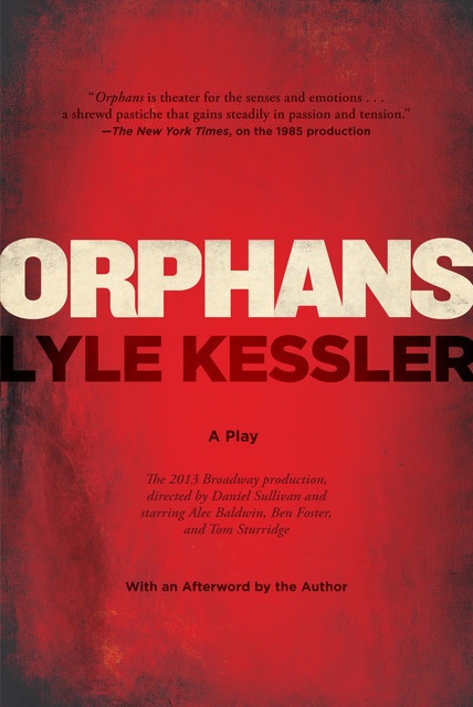 Orphans, Lyle Kessler