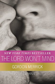 The Lord Won't Mind, Gordon Merrick