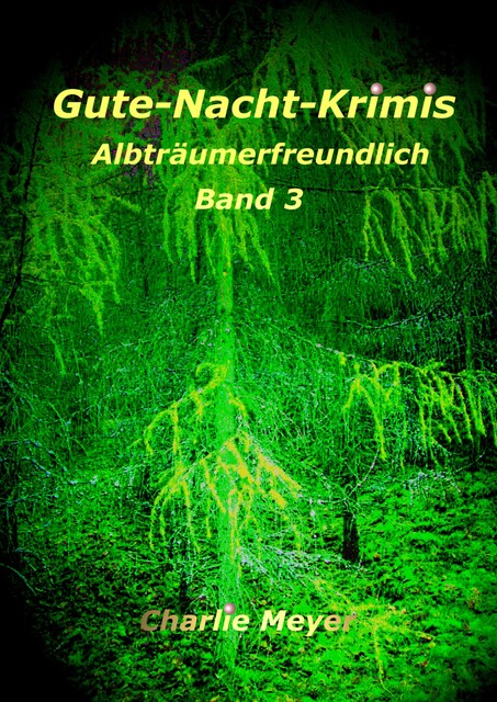 Gute-Nacht-Krimis, Charlie Meyer