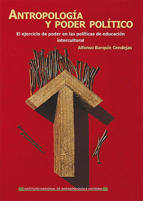 Antropología y poder político, Alfonso Barquín Cendejas
