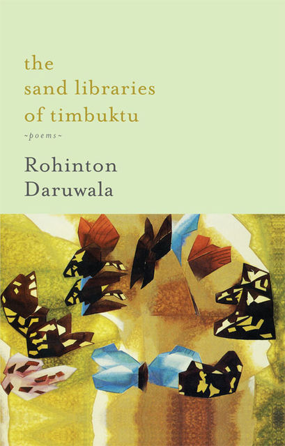 The Sand Libraries of Timbuktu, Rohinton Daruwala