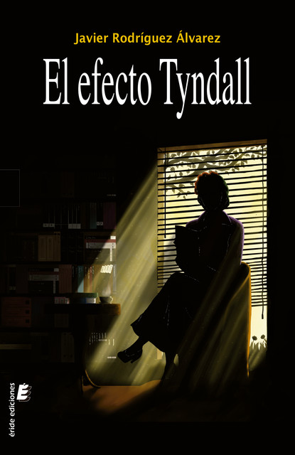 El efecto Tyndall, Javier Rodríguez Álvarez