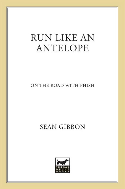 Run Like an Antelope, Sean Gibbon