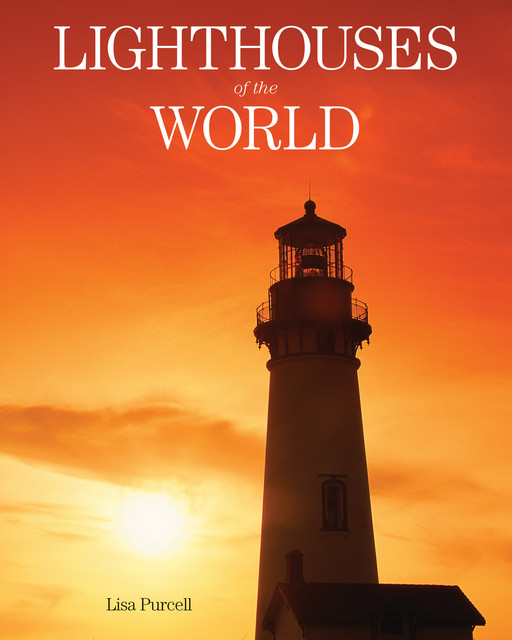 Lighthouses of the World, Lisa Purcell