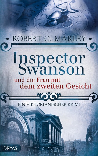 Inspector Swanson und die Frau mit dem zweiten Gesicht, Robert C. Marley