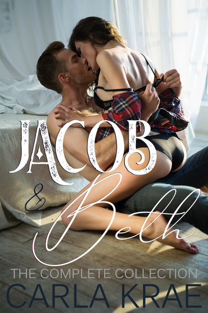 Jacob and Beth: The Complete Collection, Carla Krae