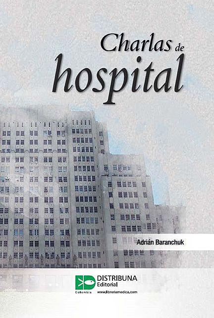 Charlas de hospital, Adrián Baranchuk