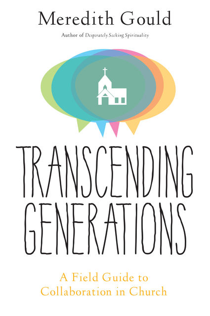 Transcending Generations, Meredith Gould