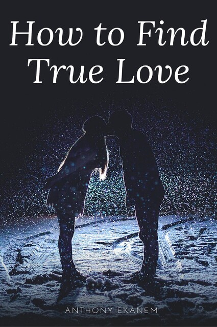 How to Find True Love, Anthony Ekanem