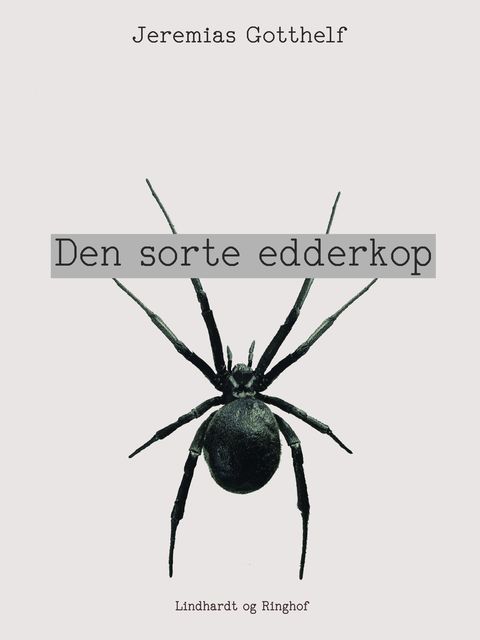 Den sorte edderkop, Jeremias Gotthelf