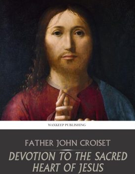 Devotion to the Sacred Heart of Jesus, Jean Croiset