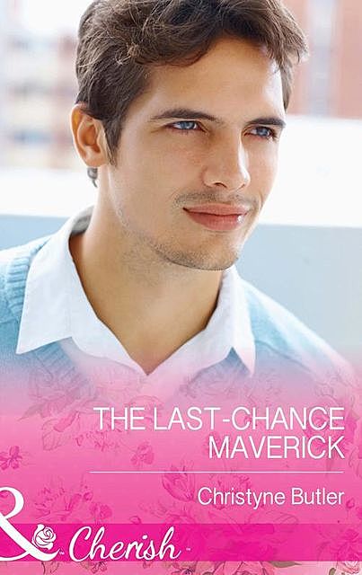 The Last-Chance Maverick, Christyne Butler