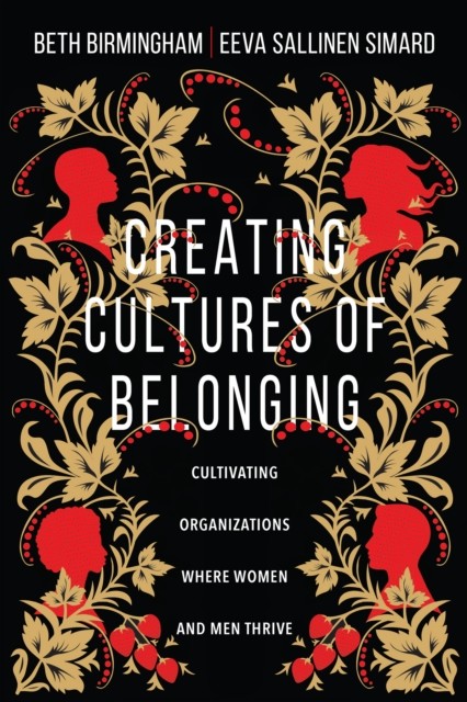 Creating Cultures of Belonging, Beth Birmingham