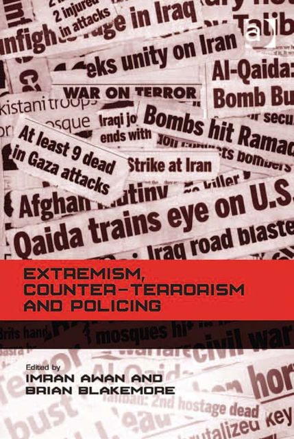 Extremism, Counter-terrorism and Policing, Brian Blakemore, Imran Awan
