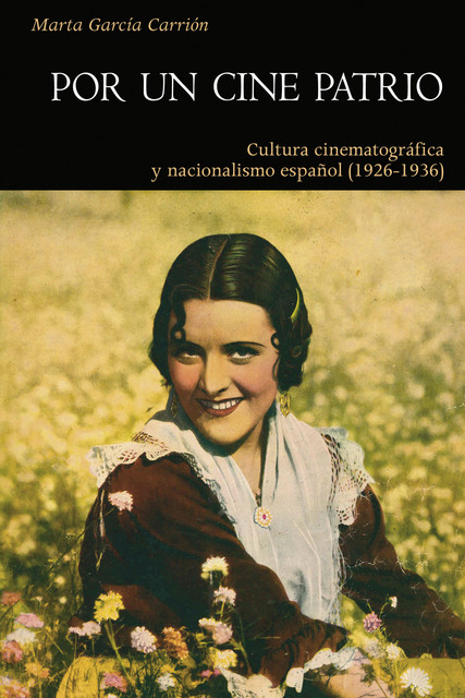 Por un cine patrio, Marta García Carrión
