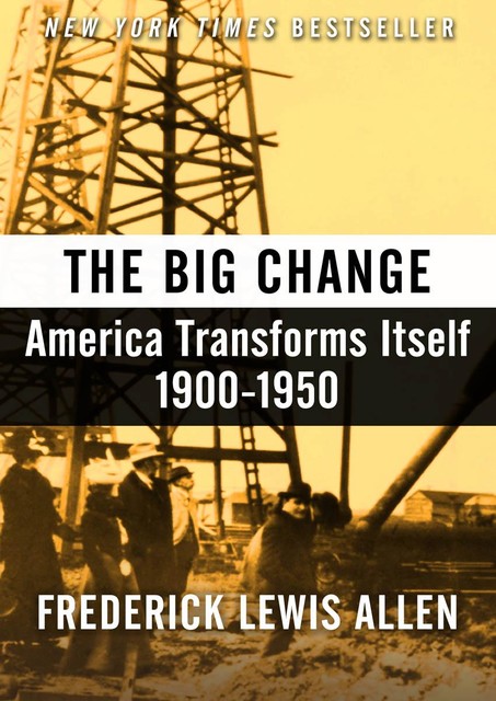 The Big Change, Frederick Allen