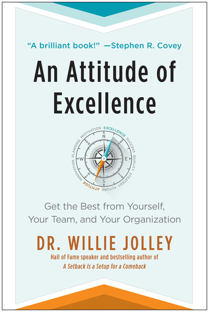 An Attitude of Excellence, Willie Jolley