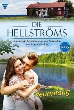Die Hellströms 6 – Familienroman, Laura Vinblatt