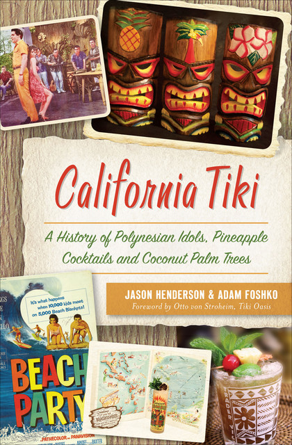 California Tiki, Jason Henderson, Adam Foshko