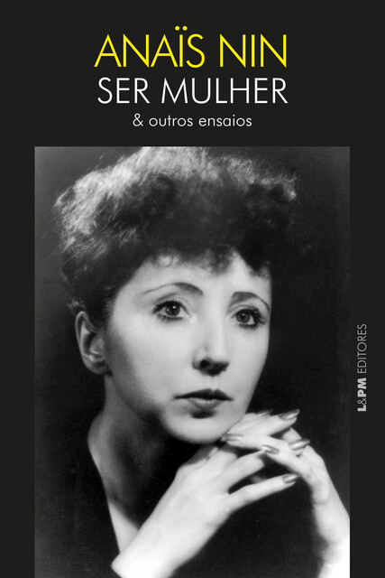 Ser mulher & outros ensaios, anais nin