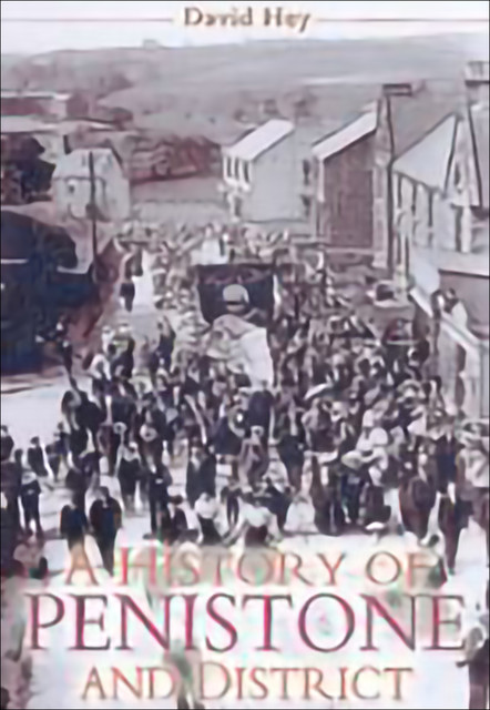 A History of Penistone and District, David Hey