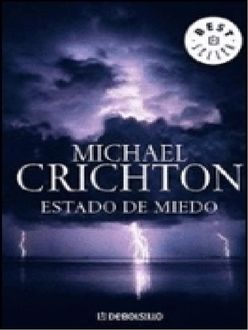 Estado De Miedo, Michael Crichton