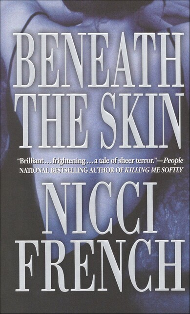 Beneath The Skin, Nicci French