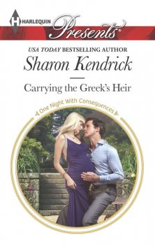 Carrying the Greek's Heir, Sharon Kendrick