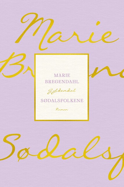 Sødalsfolkene, Marie Bregendahl