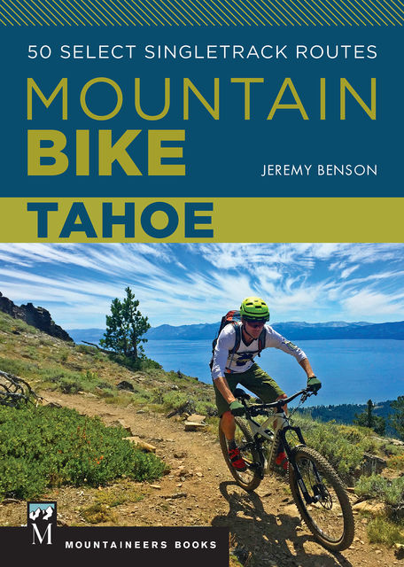 Mountain Bike: Tahoe, Jeremy Benson