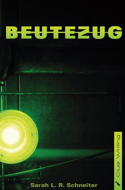 Beutezug, Sarah L.R. Schneiter