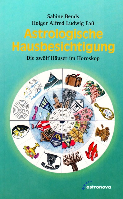 Astrologische Hausbesichtigung, Holger Faß, Sabine Bends