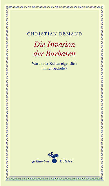 Die Invasion der Barbaren, Christian Demand