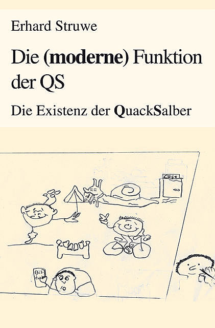 Die (moderne) Funktion der QS, Erhard Struwe