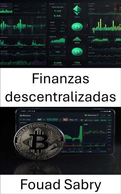 Finanzas descentralizadas, Fouad Sabry