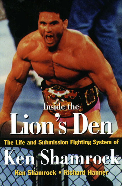 Inside the Lion's Den, Ken Shamrock, Richard Hanner