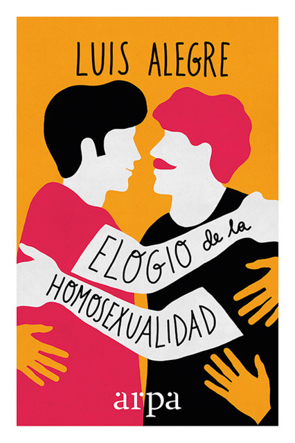 Elogio de la homosexualidad, Luis Alegre