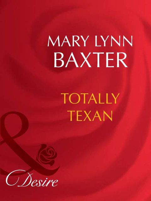 Totally Texan, Mary Baxter
