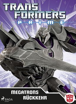 Transformers – Prime – Megatrons Rückkehr, Transformers