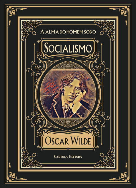 A alma do homem sob o socialismo, Oscar Wilde