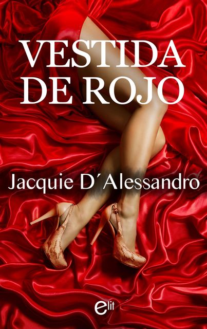 Vestida de rojo, Jacquie D'Alessandro