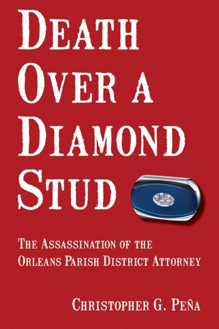 Death Over a Diamond Stud, Christopher G. Peña