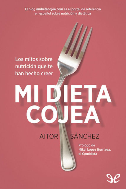 Mi dieta cojea, Aitor Sánchez García