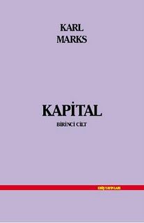 Kapital, Cilt1, Karl Marx