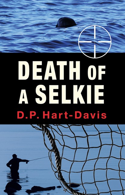 Death of a Selkie, D.P. Hart-Davis